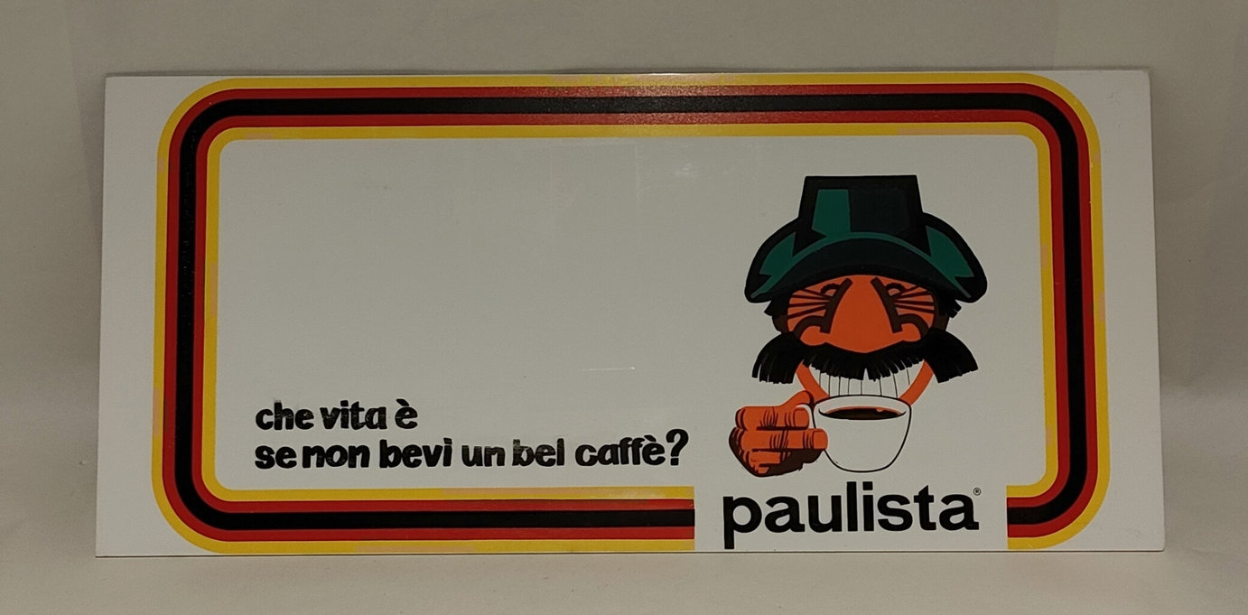 Insegna Caffè Paulista – Che vita è Se non Bevi un Caffè