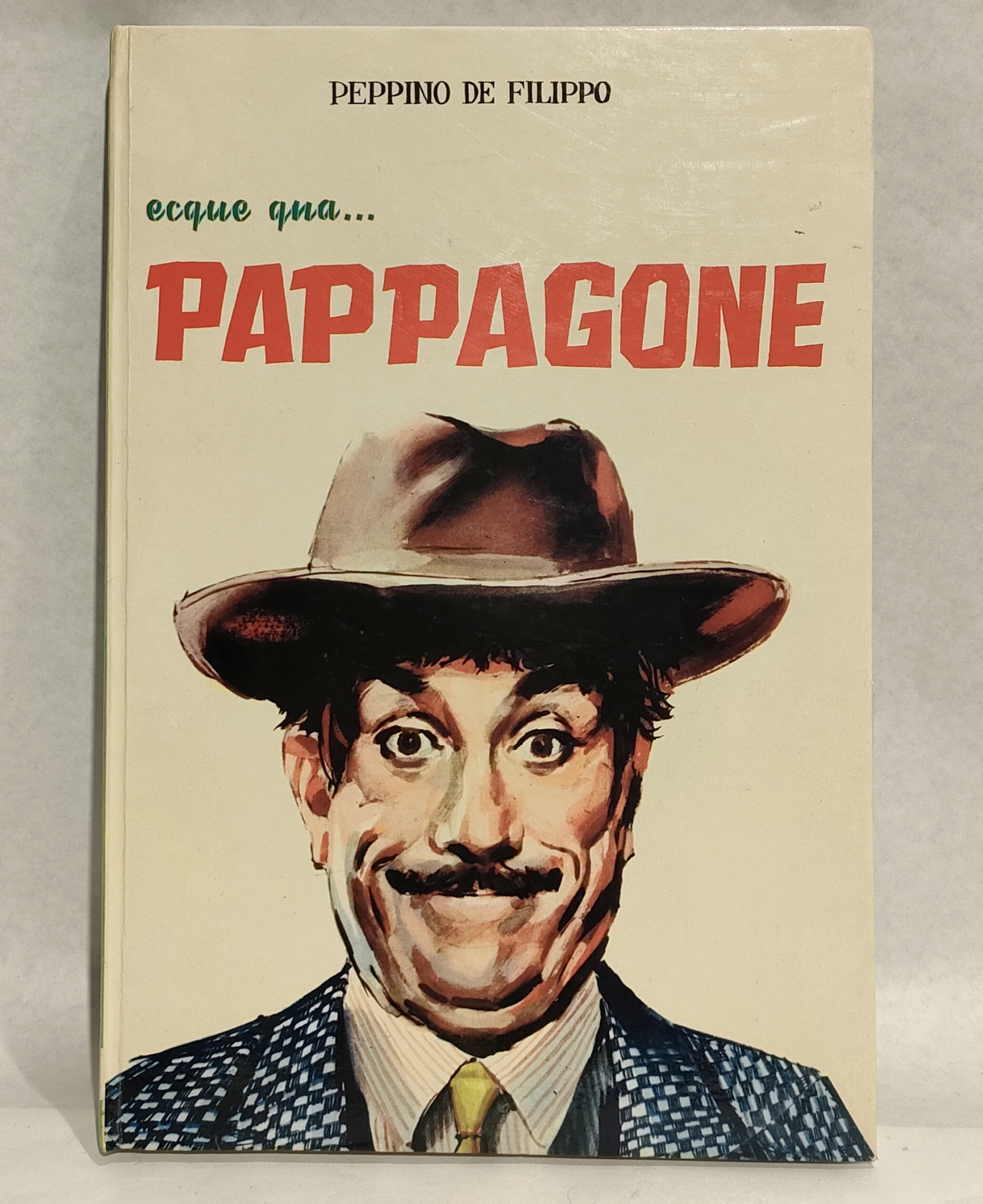 Libretto Ecque Qua… Pappagone – Interpretato da Peppino De Filippo