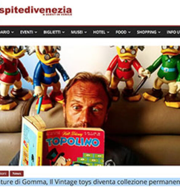 Creature di Gomma, Il Vintage toys diventa collezione permanente – L’Ospite di Venezia