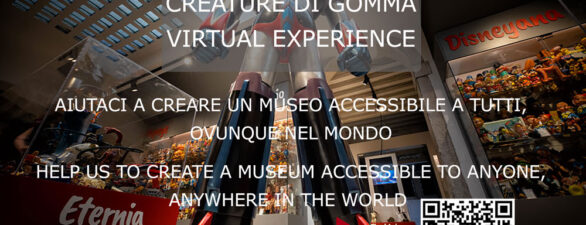 Creature di Gomma – Virtual Experience